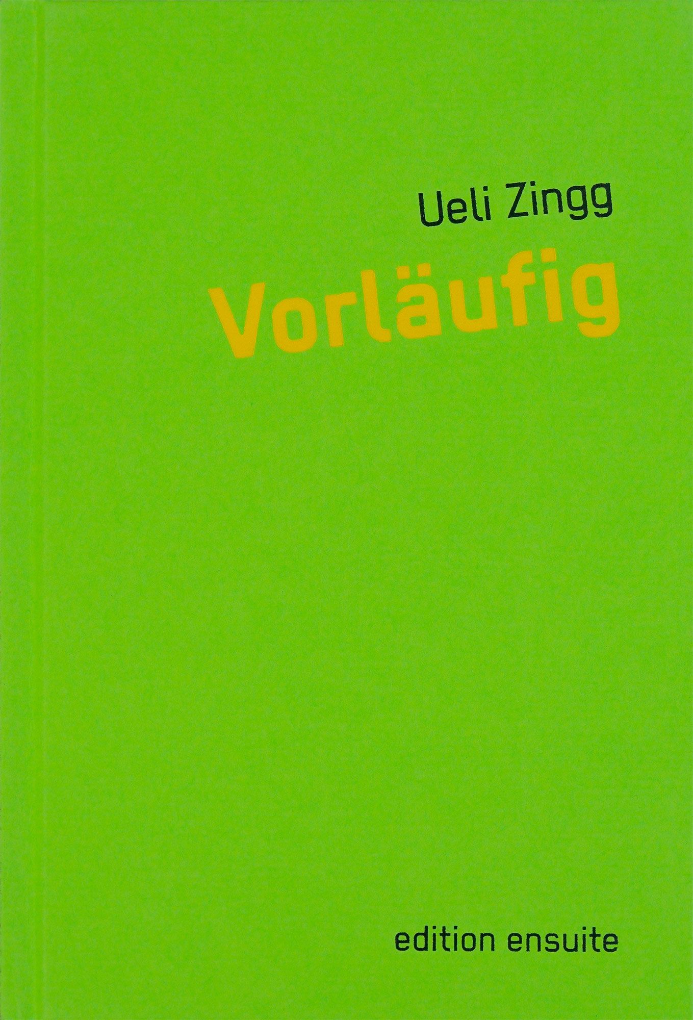 Ueli Zingg - Vorläufig